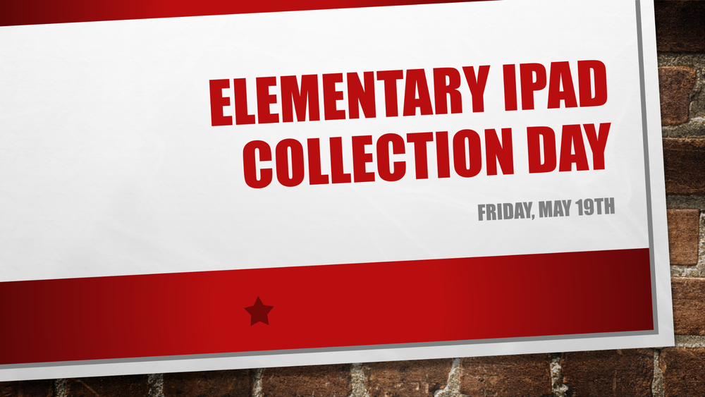 Elementary ipad Collection Day